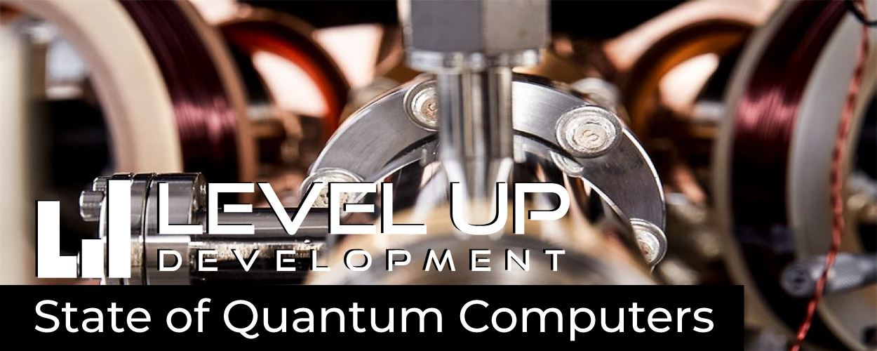 State of Affairs: Quantum Computers