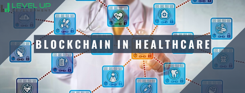 How Leveraging Blockchain Technology Will Revolutionize Healthcare Management